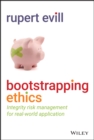 Image for Bootstrapping ethics  : integrity risk management for real world application