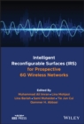 Image for Intelligent Reconfigurable Surfaces (IRS) for Prospective 6G Wireless Networks