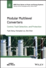 Image for Modular multilevel converters: control, fault detection, and protection