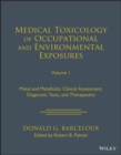 Image for Medical toxicology of occupational and environmental exposuresVolume 1,: Metals and metalloids :