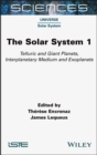 Image for The solar system.: (Telluric and giant planets, interplanetary medium and exoplanets)