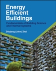 Image for Energy efficient buildings: fundamentals of building science and thermal systems