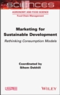 Image for Marketing for Sustainable Development: Rethinking Consumption Models