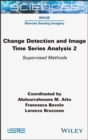 Image for Change detection and image time series analysis 2: supervised methods