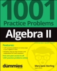 Image for Algebra II  : 1001 practice problems for dummies