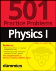 Image for Physics I  : 501 practice problems for dummies