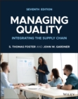 Image for Managing quality: integrating the supply chain