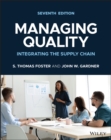 Image for Managing quality  : integrating the supply chain