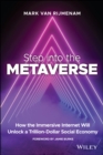 Image for Step into the metaverse  : how the immersive internet will unlock a trillion-dollar social economy