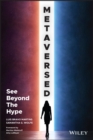 Image for Metaversed  : see beyond the hype
