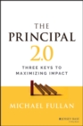 Image for The principal 2.0  : three keys to maximizing impact