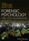 Image for Forensic psychology  : crime, justice, law, interventions