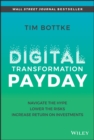 Image for Digital transformation payday  : navigate the hype, lower the risks, increase return on investments