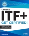 Image for CompTIA ITF+ get certified!  : exam FC0-U61