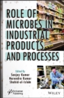 Image for Role of Microbes in Industrial Products and Processes