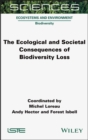 Image for Ecological and Societal Consequences of Biodiversity Loss
