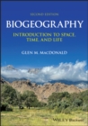 Image for Biogeography : Introduction to Space, Time, and Life