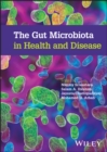 Image for The Gut Microbiota in Health and Disease