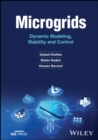 Image for Microgrids: Dynamic Modeling, Stability and Control