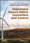 Image for Impedance Source Matrix Converters and Control