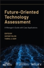 Image for Future-Oriented Technology Assessment: A Manager&#39;s  Guide with Case Applications