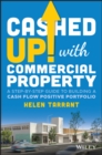 Image for Cashed up with commercial property: a step-by-step guide to building a cash flow positive portfolio