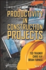 Image for Productivity in Construction Projects