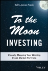 Image for To the moon investing: visually mapping your winning stock-market portfolio