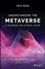 Image for Understanding the Metaverse: A Business and Ethical Survival Guide