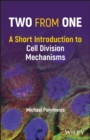 Image for Two from one  : a short introduction to cell division mechanisms