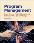 Image for Program Management: Going Beyond Project Management to Enable Value-Driven Change