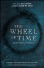 Image for The Wheel of Time and Philosophy