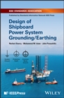 Image for Design of Shipboard Power System Grounding/Earthin g