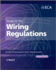 Image for Guide to the IET wiring regulations: 17th edition IET wiring regulations (BS 7671:2008 incorporating amendment no. 1:1022)