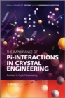Image for The Importance of Pi-Interactions in Crystal Engineering: Frontiers in Crystal Engineering