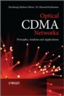 Image for Optical CDMA networks: principles, analysis, and applications