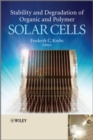 Image for Stability and degradation of organic and polymer solar cells