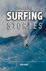 Image for Amazing surfing stories