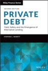 Image for Private debt  : yield, safety and the emergence of alternative lending