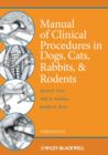 Image for Manual of Clinical Procedures in Dogs, Cats, Rabbits, and Rodents