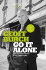 Image for Go it alone: the streetwise secrets of self-employment