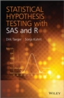 Image for Statistical Hypothesis Testing with SAS and R