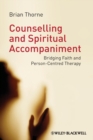 Image for Counselling and spiritual accompaniment  : bridging faith and person-centred therapy