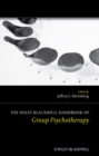 Image for The Wiley-Blackwell handbook of group psychotherapy