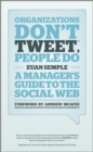 Image for Corporations don&#39;t tweet, people do: a manager&#39;s guide to the social web