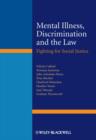 Image for Mental illness, discrimination and the law  : fighting for social justice