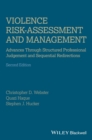 Image for Violence risk assessment and management  : structured professional judgement and sequential redirection