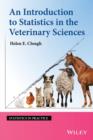 Image for An Introduction to Statistics in the Veterinary Sciences
