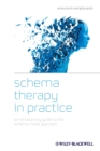 Image for Schema therapy in practice  : an introductory guide to the schema mode approach