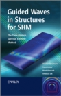 Image for Guided Waves in Structures for SHM: The Time - Domain Spectral Element Method